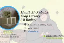 Muath Al-Nabulsi Soap Factory (Al Bader )