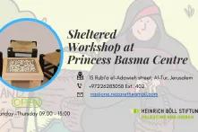 Sheltered Workshop at Princess Basma Centre 