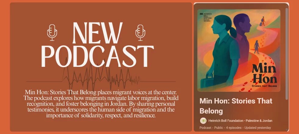 min-hon-stories-that-belong-places-migrant-voices-at-the-center.-the-podcast-explores-how-migrants-navigate-labor-migration-build-recognition-and-foster-belonging-in-jordan.-by-sharing-personal-1.png