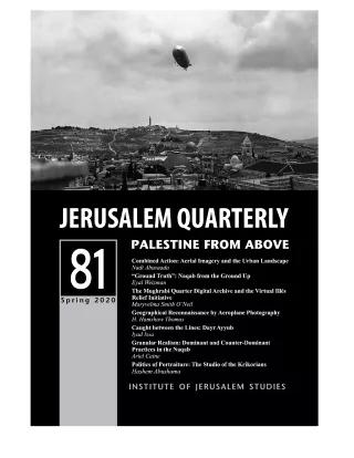 Jerusalem Quarterly (JQ 81), "Palestine from Above"
